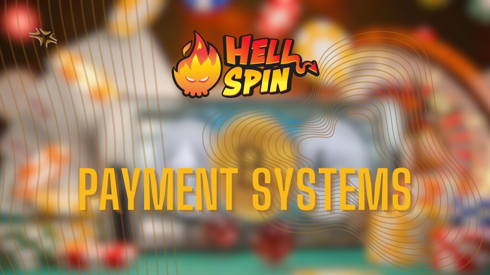 Payment Systems of Hell Spin Casino
